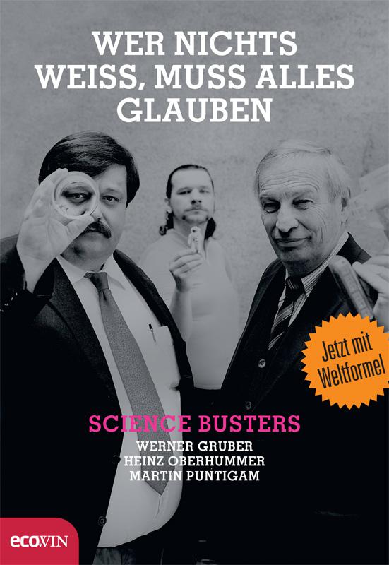 Wer nichts weiß, muss alles glauben (German Edition)