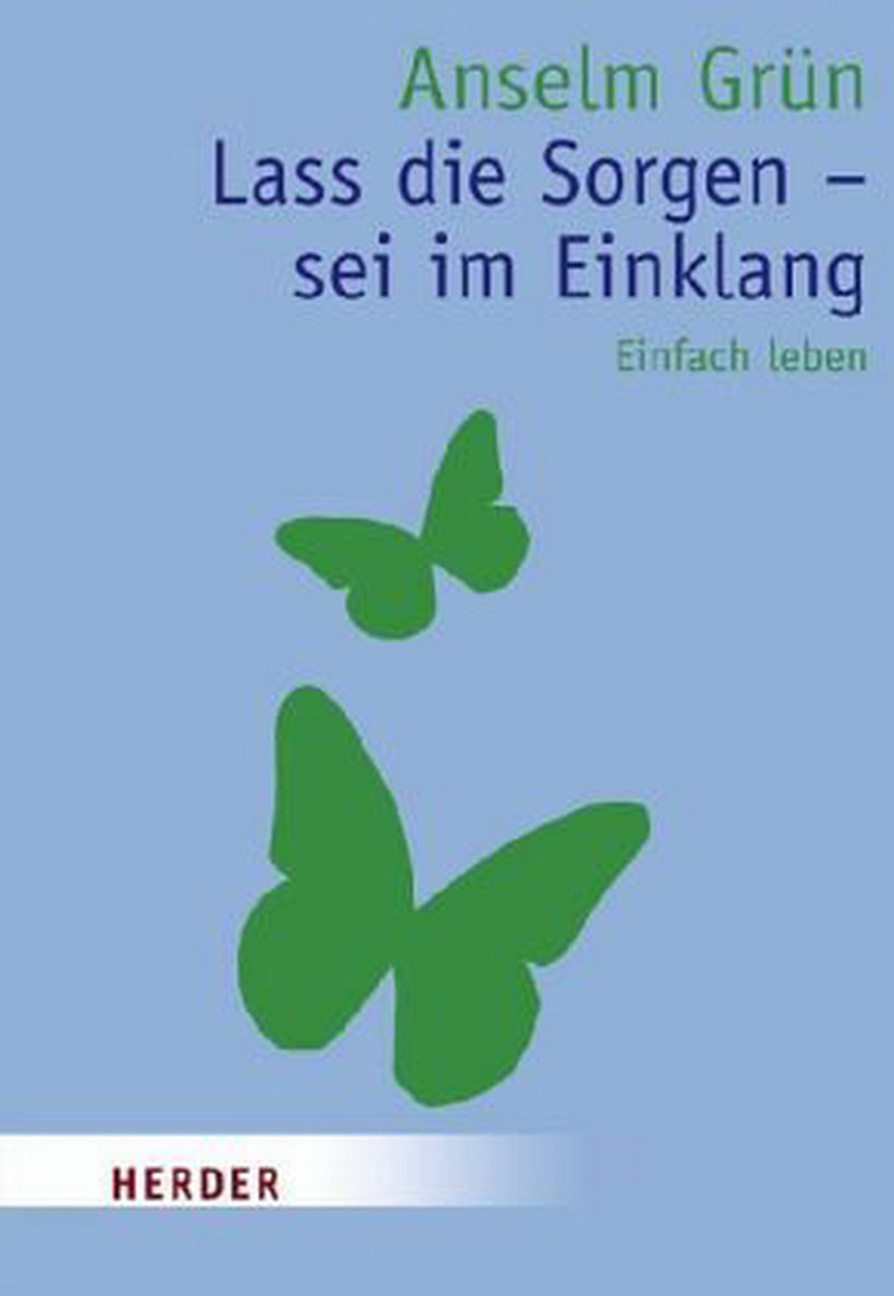 Lass Die Sorgen - Sei Im Einklang
