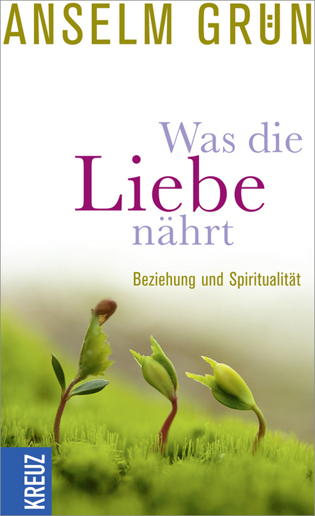 Was Die Liebe Naehrt