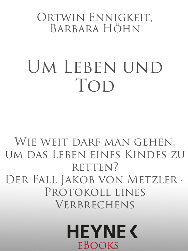 Um Leben und Tod - Ennigkeit, O: Um Leben und Tod