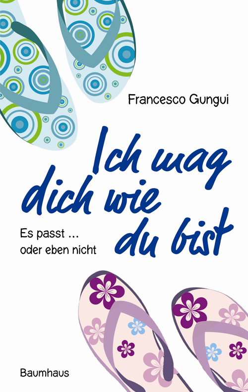 Ich mag dich wie du bist