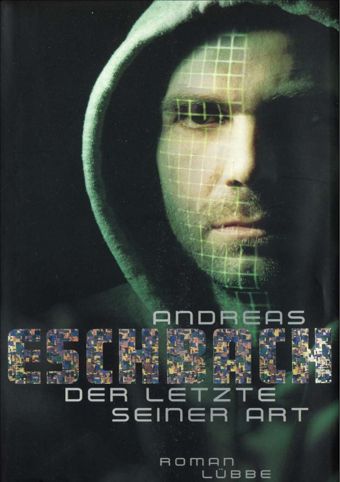 Microsoft Word - Eschbach, Andreas - Der letzte seiner Art.doc