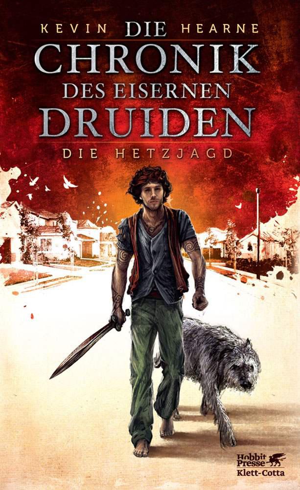 Die Chronik des Eisernen Druiden 1: Die Hetzjagd (German Edition)