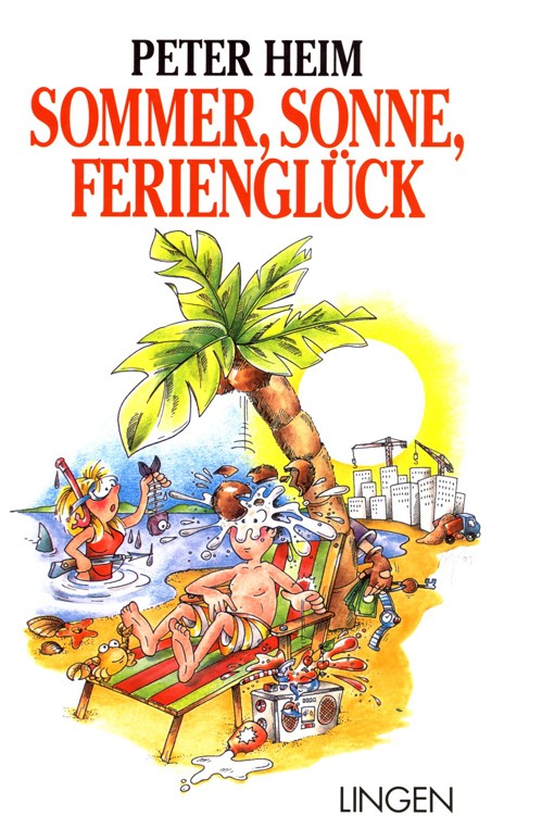 Sommer, Sonne, Ferienglück