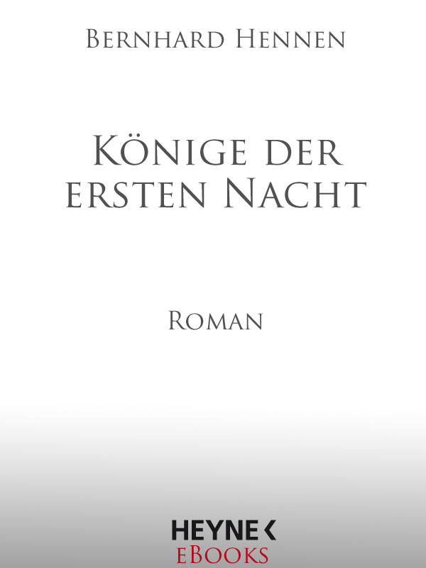 Könige der ersten Nacht - Hennen, B: Könige der ersten Nacht