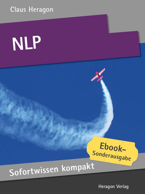 NLP. Basiswissen in 50 x 2 Minuten. (Sofortwissen kompakt) (German Edition)