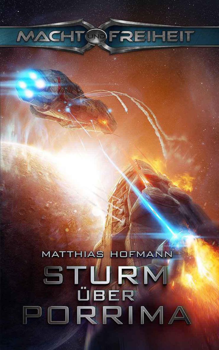 Macht und Freiheit: Sturm über Porrima (German Edition)