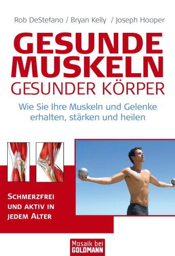 Gesunde Muskeln - Gesunder Körper