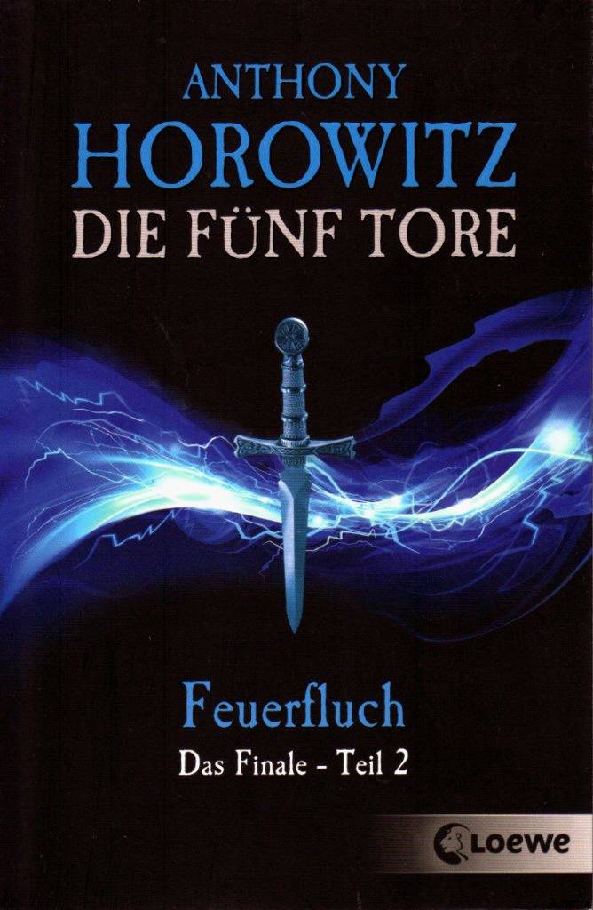 Horowitz, Anthony - Die fuenf Tore 6 - Feuerfluch