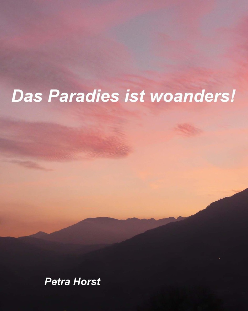 Das Paradies ist woanders! (German Edition)