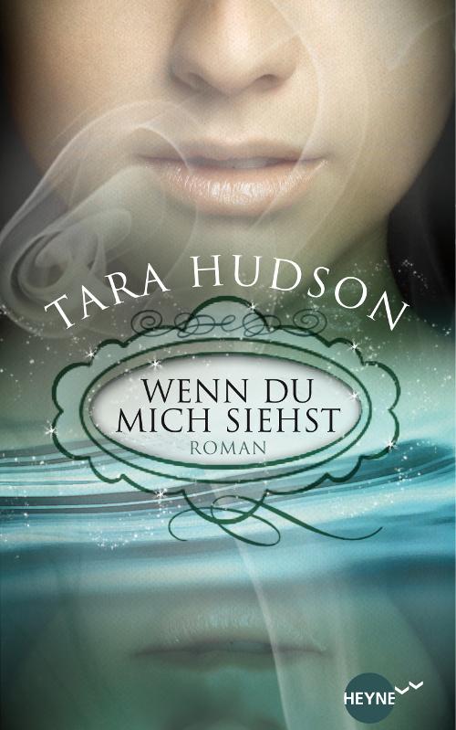 Wenn du mich siehst - Hudson, T: Wenn du mich siehst - Hereafter