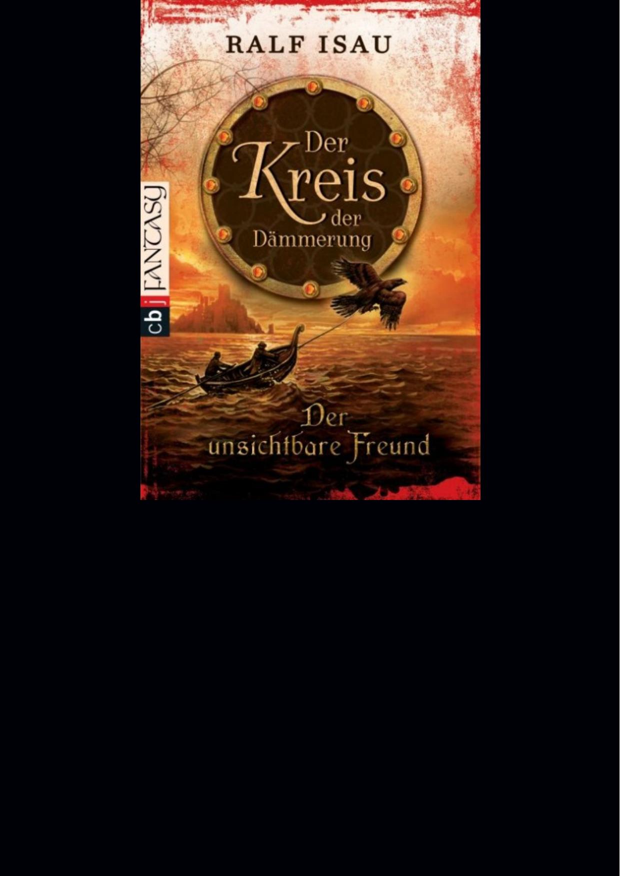 Der Kreis der Dämmerung 04 - Der unsichtbare Freund