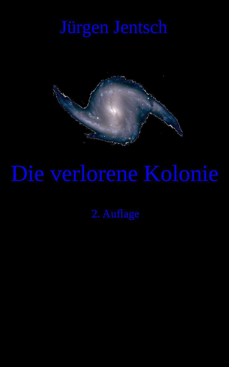 Die verlorene Kolonie (German Edition)