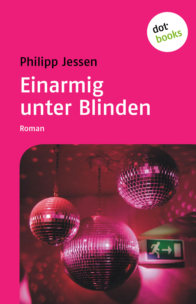 Einarmig unter Blinden - Roman
