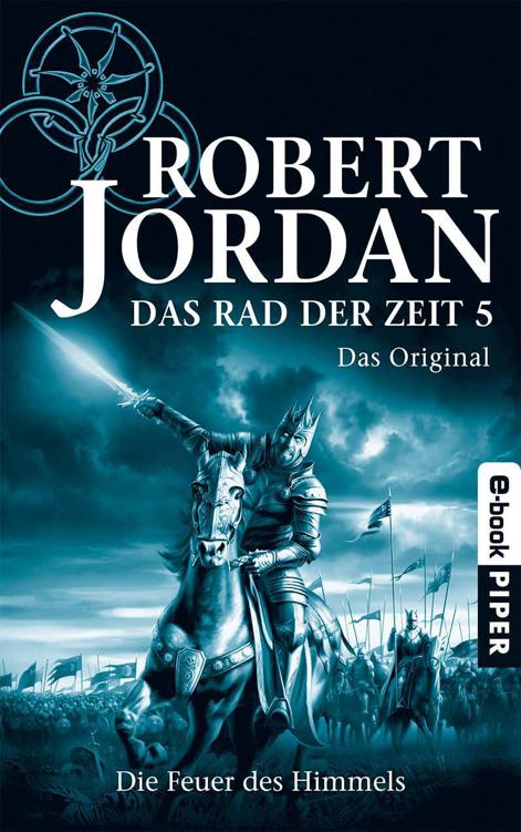 Das Rad der Zeit 5. Das Original: Die Feuer des Himmels (German Edition)