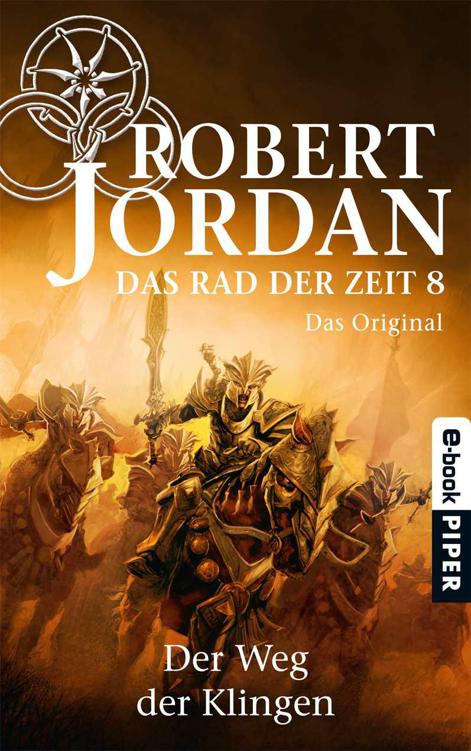 Das Rad der Zeit 8. Das Original: Der Weg der Klingen (German Edition)