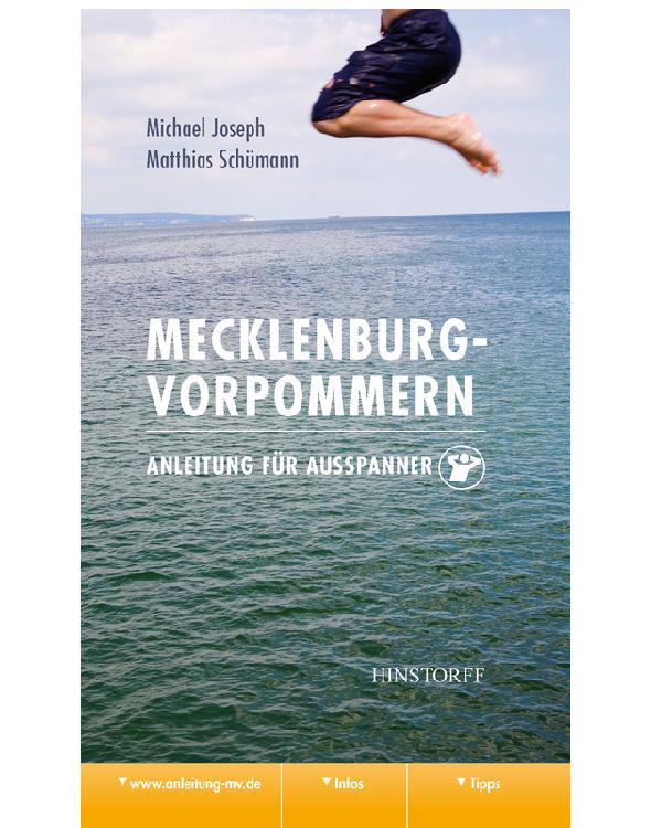 Mecklenburg-Vorpommern. Anleitung für Ausspanner