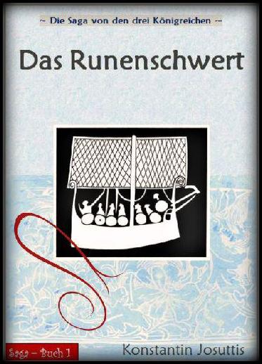 Das Runenschwert (Die Saga von den drei Königreichen) (German Edition)