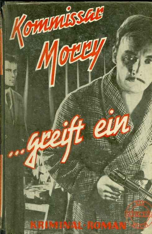 Kommissar Morry greift ein Kommissar Morry