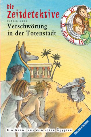 Die Zeitdetektive 01 Verschworung in der Totenstadt