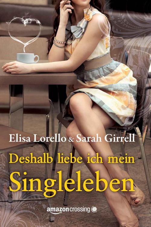 Deshalb liebe ich mein Singleleben (German Edition)