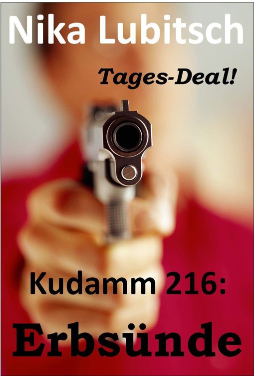 Tages-Deal: Kudamm 216 - Erbsünde (German Edition)
